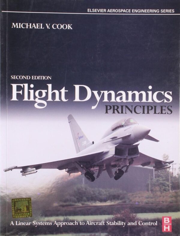 Flight Dynamics Principles 2Ed (Pb 2012)