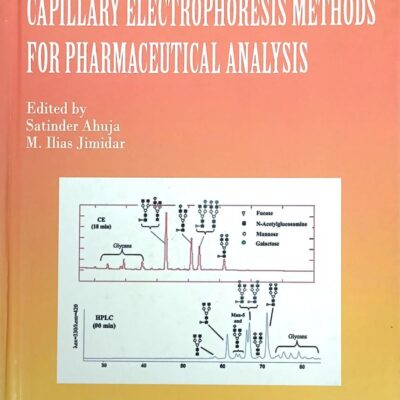 Capillary Electrophoresis Methods For Pharmaceutical Analysis Vol 9 (Hb 2009)