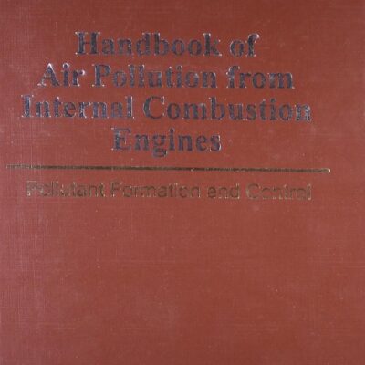 Handbook Of Air Pollution From Internal Combustion Engines (2008)