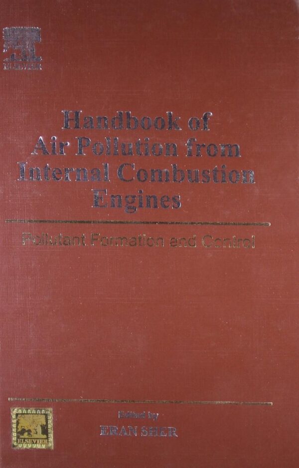 Handbook Of Air Pollution From Internal Combustion Engines (2008)
