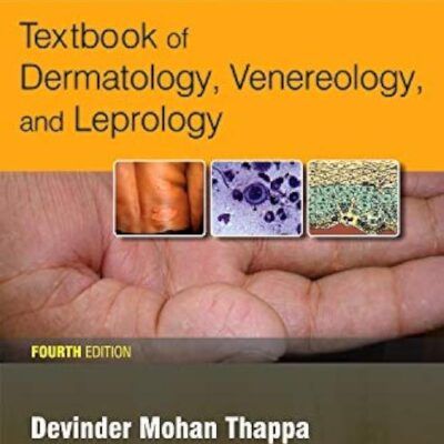 Textbook of Dermatology, Venereology, and Leprology, 4e