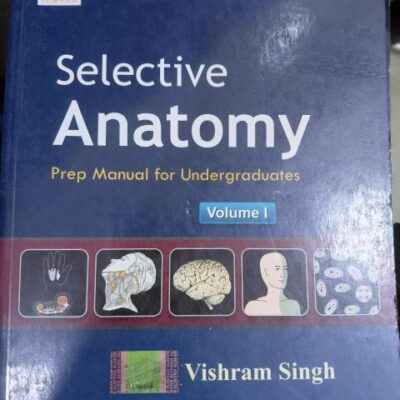 Selective Anatomy Pmfu Vol 1