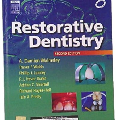 Restorative Dentistry, 2e