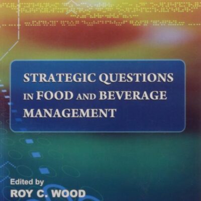STRATEGIC QUESTIONS IN FOOD AND BEVERAGE MANAGEMENT