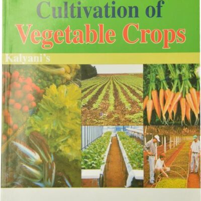 Protected Cultivation Of Vegetable Crops