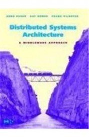 Distributed Systems Architecture: A Middleware Approach