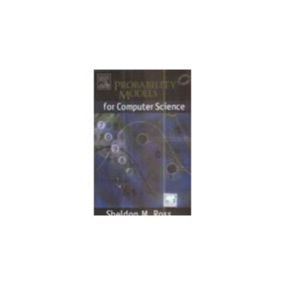 Probability Models For Computer Science