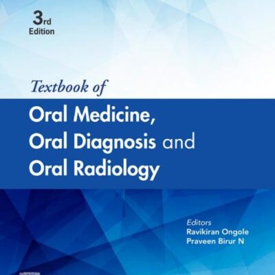 TEXTBOOK OF ORAL MEDICINE ORAL DIAGNOSIS AND ORAL RADIOLOGY WITH ACCESS CODE 3ED (HB 2022)