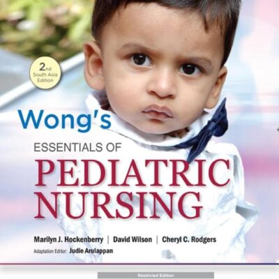 Wong's Essentials of Pediatric Nursing: Second South Asia Edition