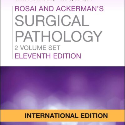 ROSAI AND ACKERMAN'S SURGICAL PATHOLOGY - 2 VOLUME SET, FIRST SOUTH ASIA EDITION