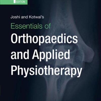 Essentials of Orthopedics and Applied Physiotherapy, 4e