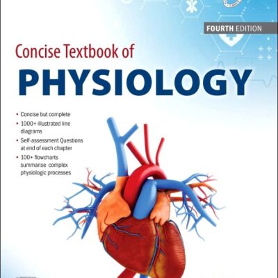 Concise Textbook of Physiology, 4e