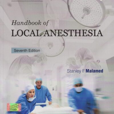 Handbook of Local Anesthesia, 7e: South Asia Edition