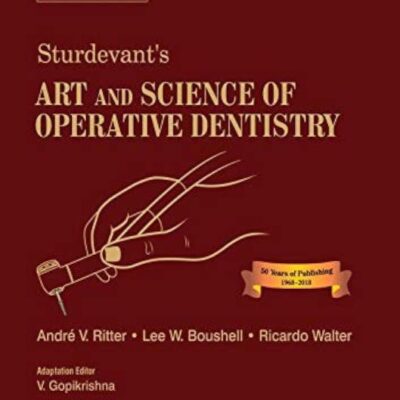 Sturdevant's Art and Science of Operative Dentistry: Second South Asia Edition