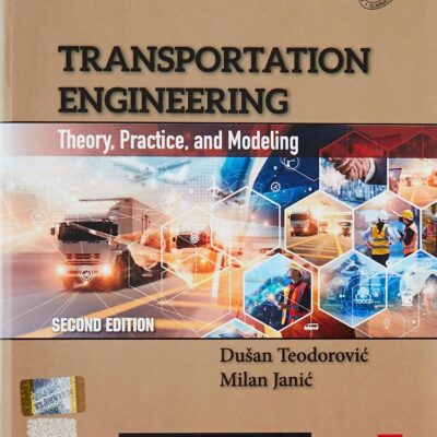Transportation Engineering Theory Practice And Modeling 2Ed (Pb 2023)