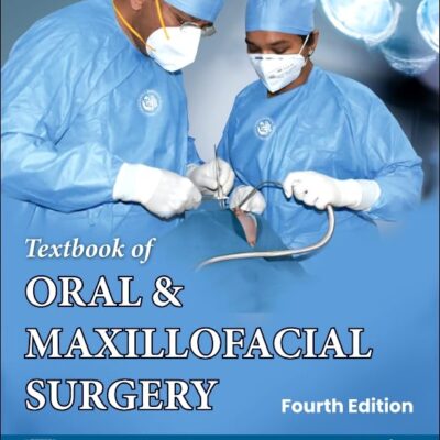 Textbook of Oral & Maxillofacial Surgery -4E