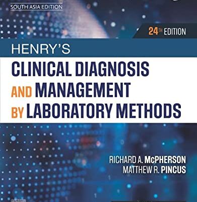 Henry's Clinical Diagnosis and Management by Laboratory Methods: First South Asia Edition