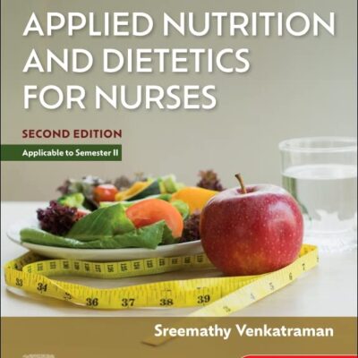 Applied Nutrition and Dietetics for Nurses, 2 Edition