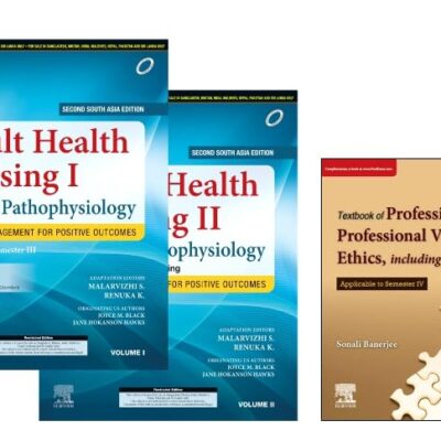Black’s Adult Health Nursing I & II: Clinical Management for Positive Outcomes, Second South Asia Edition & Text Book of Professionalism, Professional Values and Ethics, including Bioethics 1e