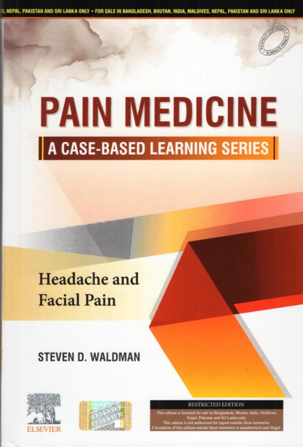 PAIN MEDICINE A CASE BASED LEARNING SERIES HEADACHE AND FACIAL PAIN (HB 2025)