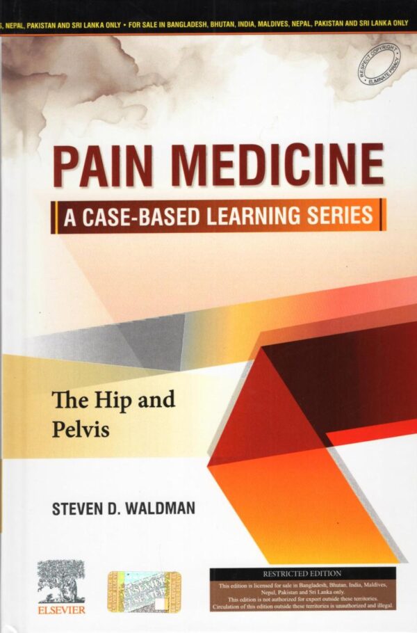 PAIN MEDICINE A CASE BASED LEARNING SERIES THE HIP AND PELVIS (HB 2025)