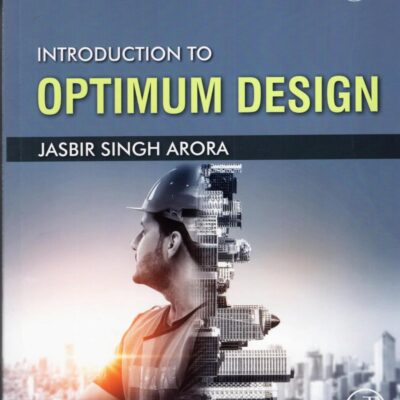 INTRODUCTION TO OPTIMUM DESIGN 5ED (PB 2025)