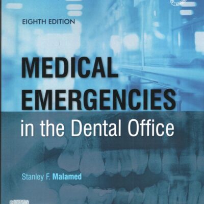 MEDICAL EMERGENCIES IN THE DENTAL OFFICE 8ED (PB 2024)