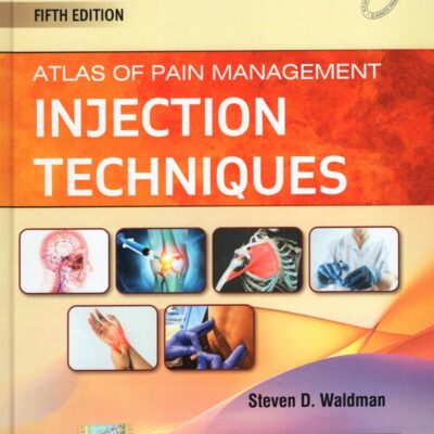 ATLAS OF PAIN MANAGEMENT INJECTION TECHNIQUES 5ED (HB 2025)