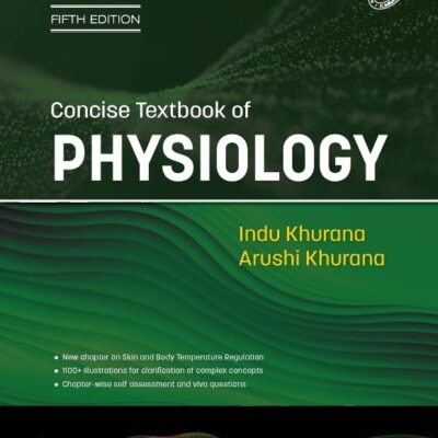 Concise Textbook of Physiology, Fifth Edition