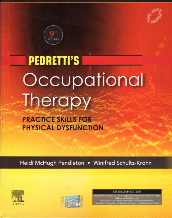 PEDRETTIS OCCUPATIONAL THERAPY PRACTICE SKILLS FOR PHYSICAL DYSFUNCTION 9ED