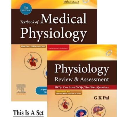 Textbook Of Medical Physiology, 4Th Edition & Physiology: Review & Assessment (Mcqs, Case Based Mcqs, Viva/Short Questions), 1St Ed. - Set