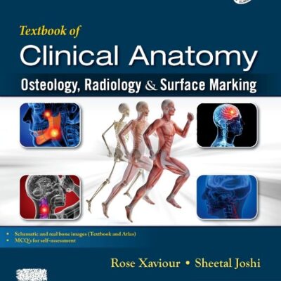 Textbook of Clinical Anatomy, Osteology, Radiology & Surface Marking, Volume-6
