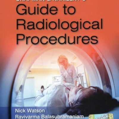 Chapman and Nakielny's Guide to Radiological Procedures 8th ed