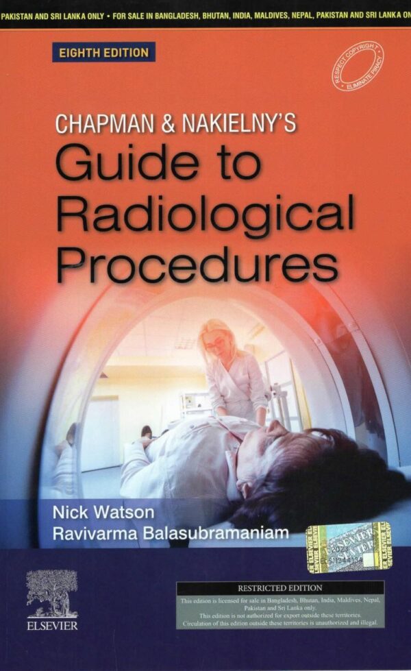 Chapman and Nakielny's Guide to Radiological Procedures 8th ed