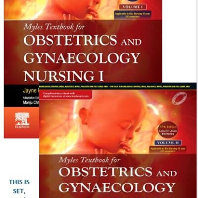 Myles Textbook for Obstetrics and Gynaecology Nursing I and II (Two Volume Set), 1st South Asia Edition