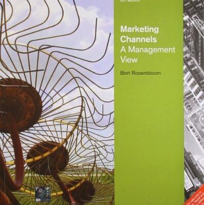 MARKETING CHANNELS: A MANAGEMENT VIEW, 08/ED.