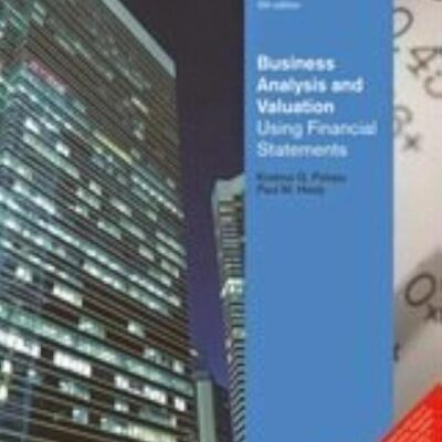 Business Analysis and Valuation: Using Financial Statements