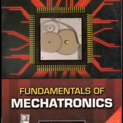 Fundamentals Of Mechatronics