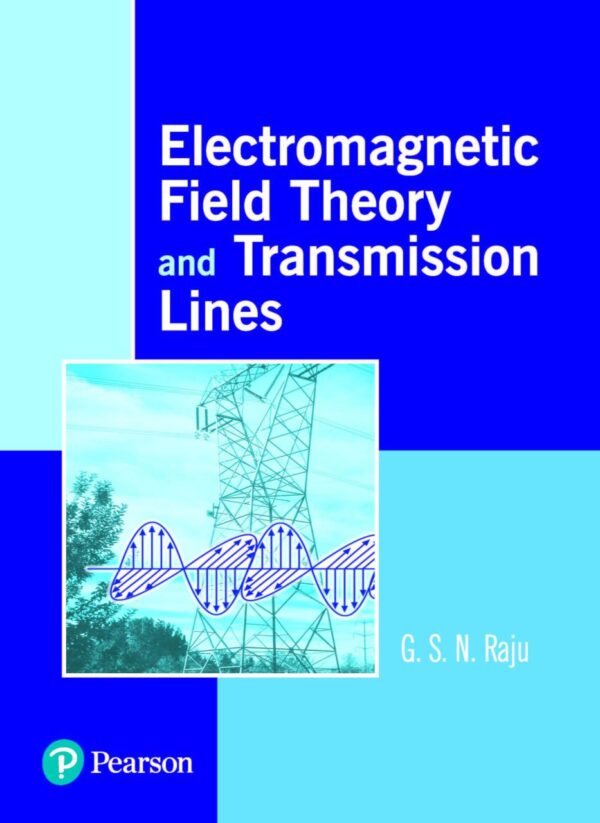 Electromagnetic Field Theory And Transmission Lines (Pb 2006)