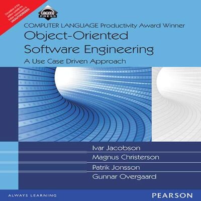 Pearson OBJECT ORIENTED SOFTWARE ENGINEERING: A USE CASE DRIVEN APPROACH
