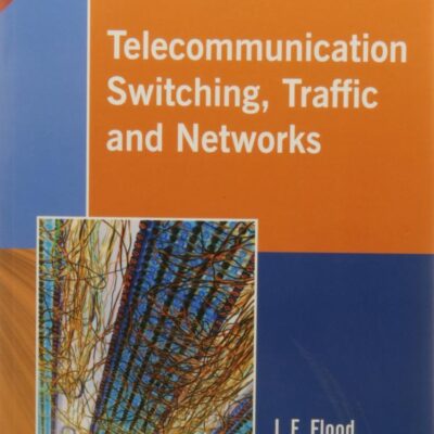 Telecommunication Switching, Traffic and Networks