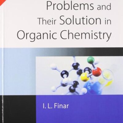PROBLEM AND SOLUTIONS IN ORGANIC CHEMISTRY
