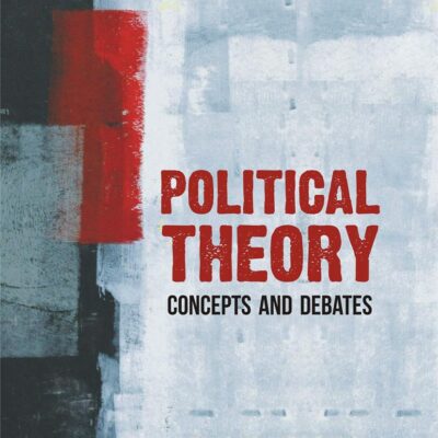 Political Theory: Concepts and Debates