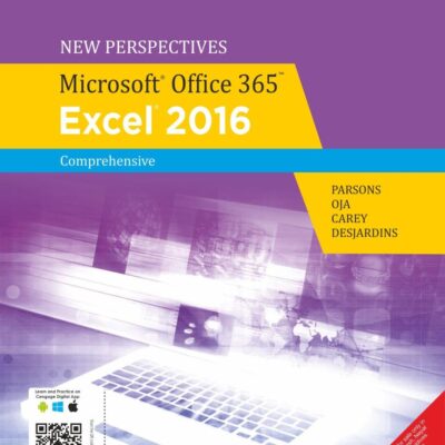 New Perspectives Microsoft® Office 365 & Excel 2016, 1st Edition