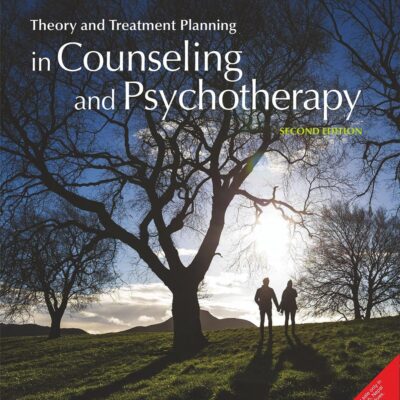 THEORY AND TREATMENT PLANNING IN COUNSELING AND PSYCHOTHERAPY, 2ND EDN