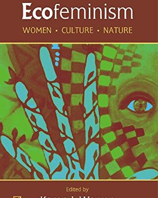 Ecofeminism Women Culture Nature