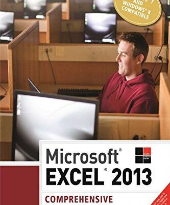 Microsoft Excel 2013: Comprehensive, 1st Edition