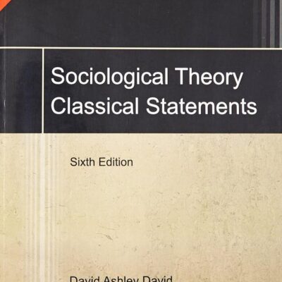 SOCIOLOGICAL THEORY CLASSICAL STATEMENT