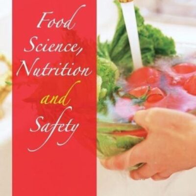 Food Science, Nutrition, and Safety, 1/e