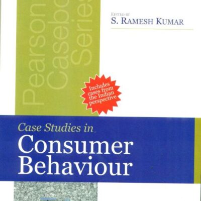 CASE STUDIES IN CONSUMER BEHAVIOUR